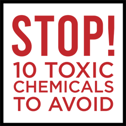10 toxic chemicals to avoid